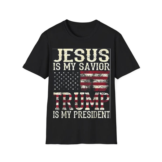 Jesus Is My Savior Trump Is My President Shirt